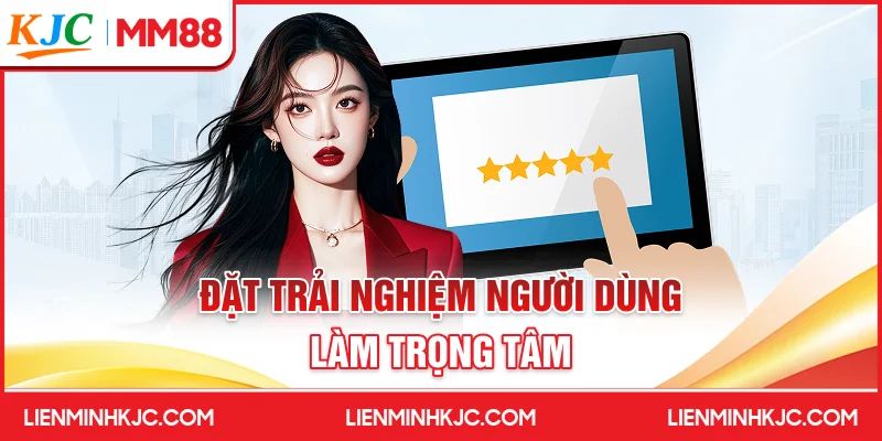 Thương hiệu đặt trải nghiệm người dùng làm trọng tâm