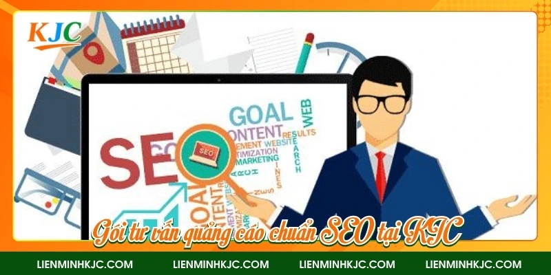 Gói tư vấn quảng cáo chuẩn SEO tại KJC