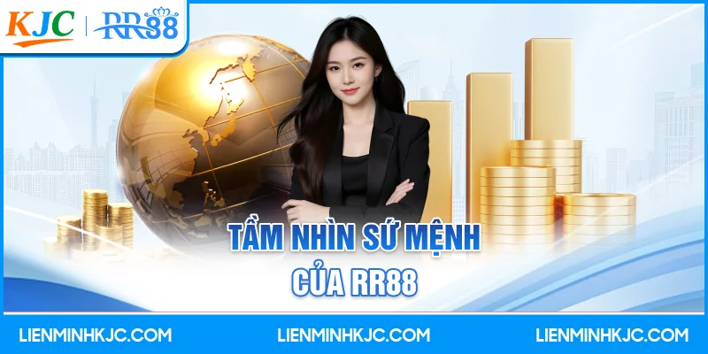 Tầm nhìn sứ mệnh của RR88