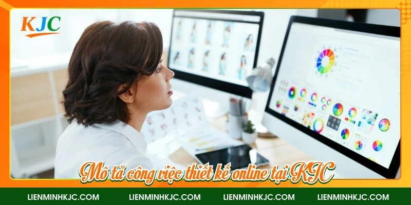 Mô tả công việc thiết kế online tại KJC